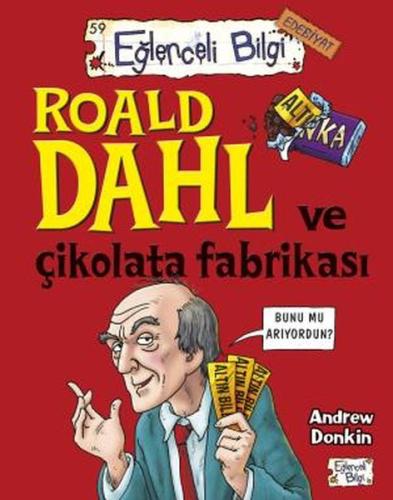 Roald Dahl Ve Çikolata Fabrikası