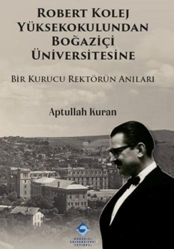 Robert Kolej Yüksekokulundan Boğaziçi Üniversitesine