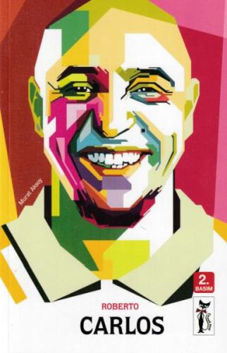 Roberto Carlos - Futbolun Devleri