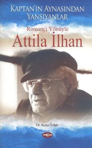 Romancı Yönüyle Atilla İlhan