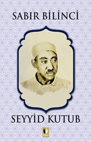 Sabır Bilinci - Seyyid Kutub