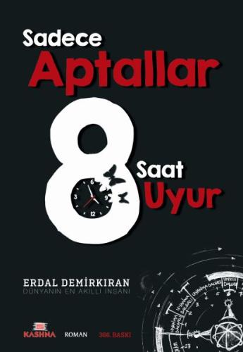 Sadece Aptallar 8 Saat Uyur