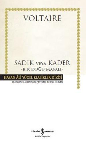 Sadık veya Kader - Bir Doğu Masalı - Hasan Ali Yücel Klasikleri (Ciltl