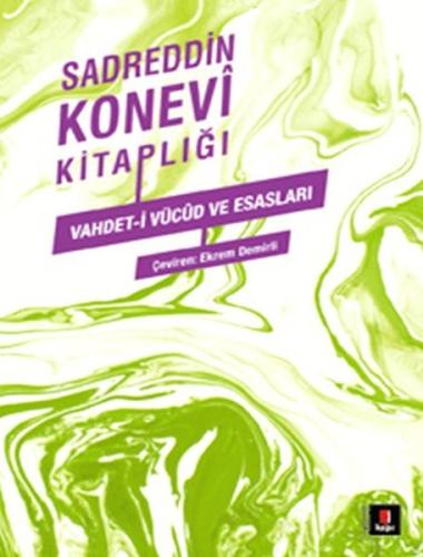 Sadreddin Konevi Kitaplığı - Vahdet-i Vücud ve Esasları