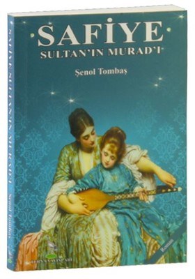 Safiye Sultan’ın Murad’ı (Cep Boy)