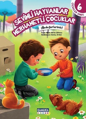 Sağlık Hikayeleri 6 - Sevimli Hayvanlar Merhametli Çocuklar