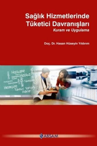 Sağlık Hizmetlerinde Tüketici Davranışları