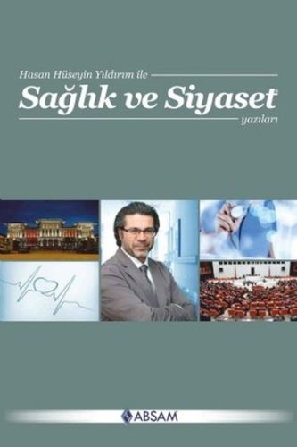 Sağlık ve Siyaset Yazıları