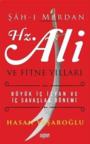 Şah-ı Merdan Hz. Ali ve Fitne Yılları