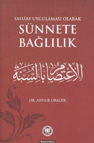 Sahabe Uygulaması Olarak Sünnete Bağlılık