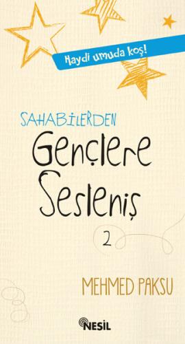 Sahabilerden Gençlere Sesleniş