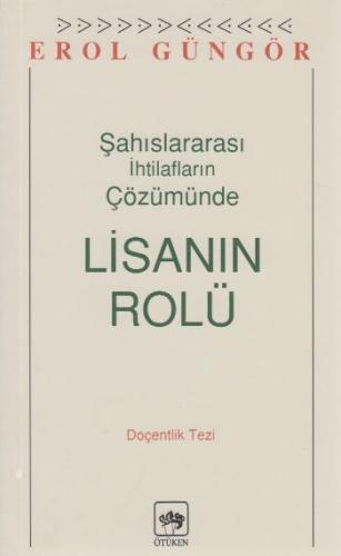 Şahıslararası İhtilafların Çözümünde Lisanın RolüDoçentlik Tezi