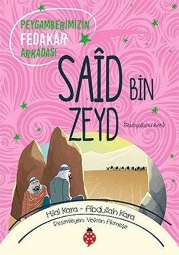 Said Bin Zeyd (ra) - Peygamberimizin Fedakar Arkadaşı