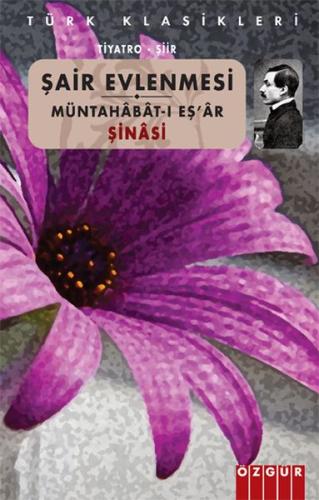 Şair Evlenmesi / Müntahabat-ı Eş’ar