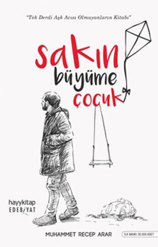 Sakın Büyüme Çocuk