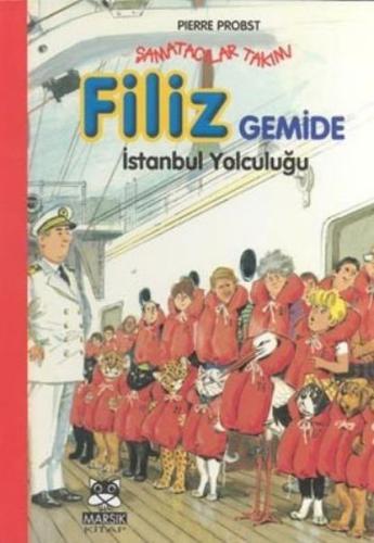 Şamatacılar Takımı Filiz Gemide İstanbul Yolculuğu (Ciltli)