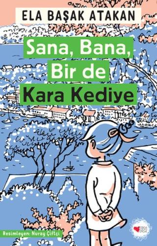 Sana, Bana, Bir de Kara Kediye