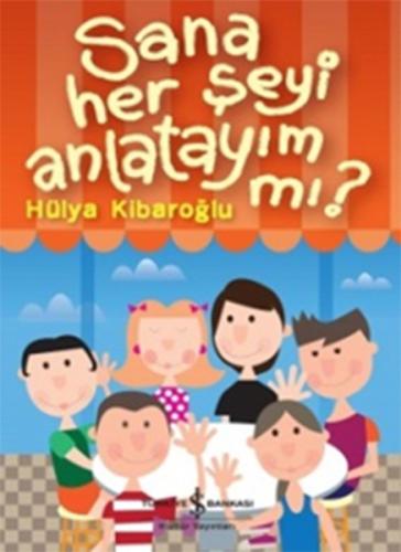 Sana Her Şeyi Anlatayım mı?