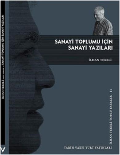 Sanayi Toplumu İçin Sanayi Yazıları