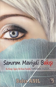 Sanırım Maviydi Bakışı