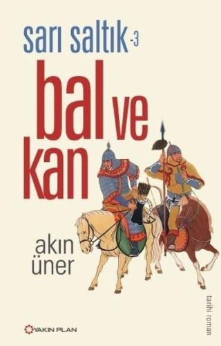 Sarı Saltık 3 - Bal ve Kan