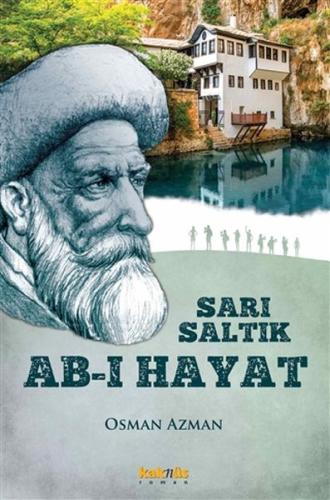 Sarı Saltık - Ab-ı Hayat