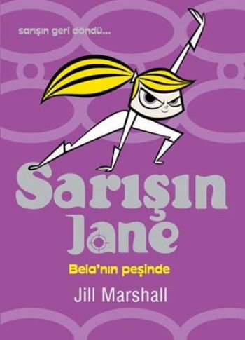 Sarışın Jane Bela’nın Peşinde