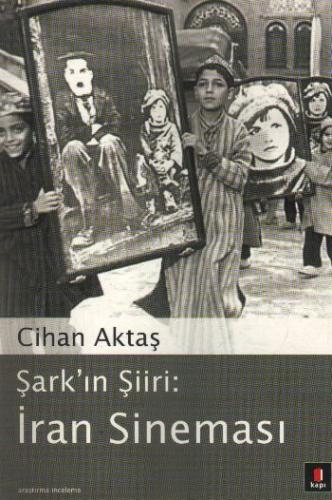 Şark’’ın Şiiri:İran Sineması