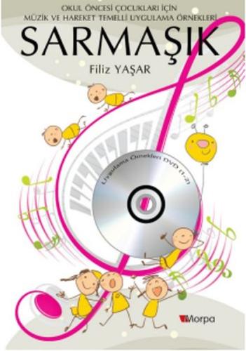 Sarmaşık (Cd'li) Okul Öncesi Çocukları İçin Müzik ve Hareket Temelli U