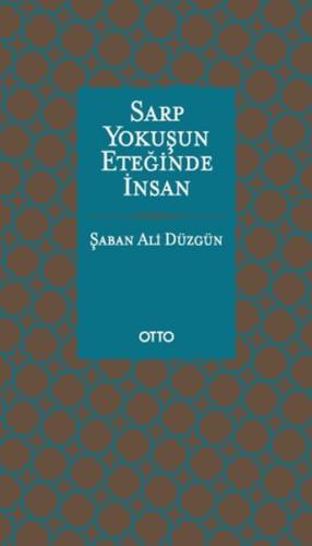 Sarp Yokuşun Eteğinde İnsan(Ciltli)