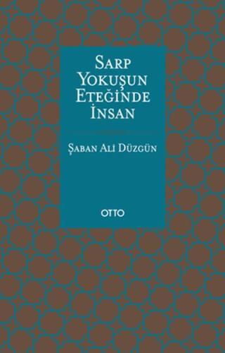 Sarp Yokuşun Eteğinde İnsan