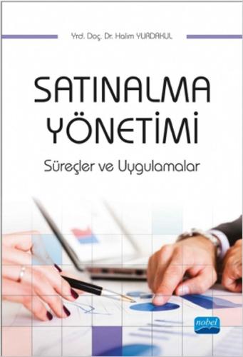 Satınalma Yönetimi, Süreçler ve Uygulamalar