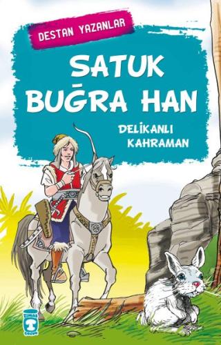 Satuk Buğra Han - Delikanlı