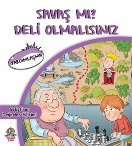 Savaş mı? Deli Olmalısınız - Yardımlaşma