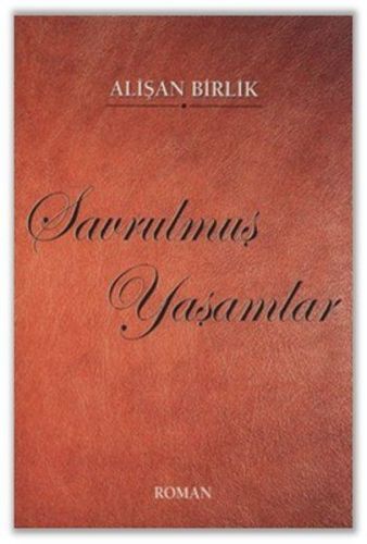 Savrulmuş Yaşamlar