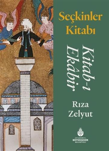 Seçkinler Kitabı - Kitab-ı Ekabir