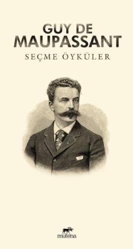 Seçme Öyküler : Guy De Maupassant