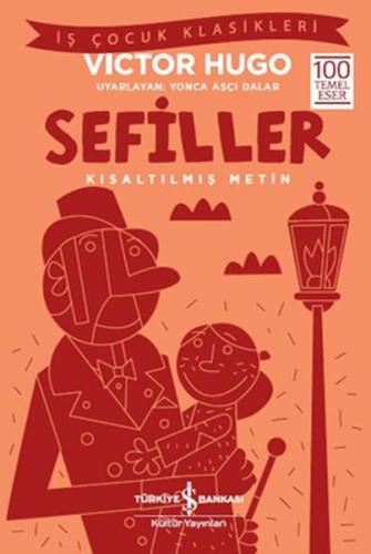 Sefiller - İş Çocuk Klasikleri - Kısaltılmış Metin