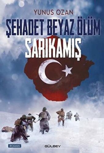 Şehadet Beyaz Ölüm Sarıkamış