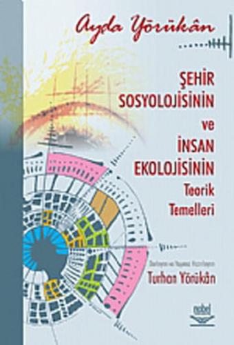 Şehir Sosyolojisinin ve İnsan Ekolojisinin Teorik Temelleri (ANK-D)