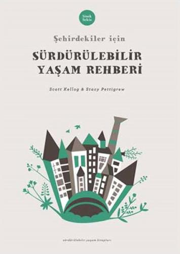 Şehirdekiler İçin Sürdürülebilir Yaşam Rehberi