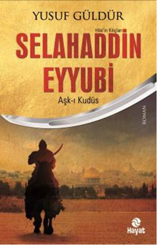 Selahaddin Eyyubi Aşk-ı Kudüs