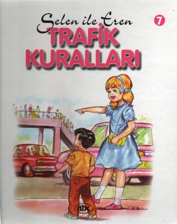 Selen ile Eren Dizisi-Trafik Kuralları 7 (Ciltli)