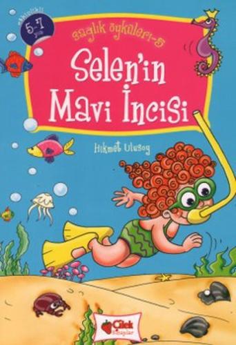 Selen'in Mavi İncisi / Sağlık Öyküleri -5