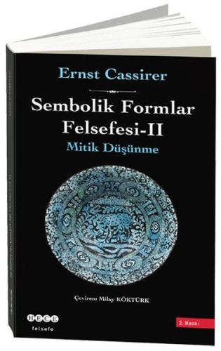 Sembolik Formlar Felsefesi 2 - Mitik Düşünme - Ciltli