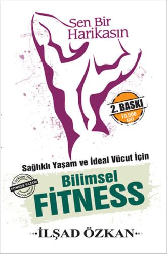 Sen Bir Harikasın - Bilimsel Fitness