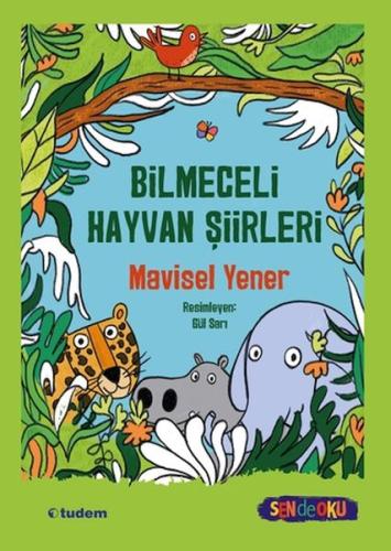 Sen de Oku - Bilmeceli Hayvan Şiirleri