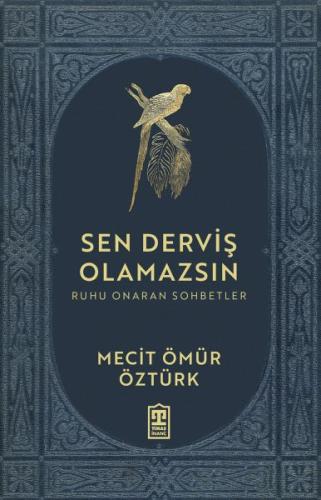 Sen Derviş Olamazsın