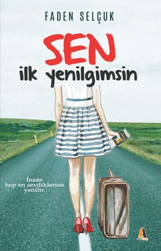 Sen İlk Yenilgimsin