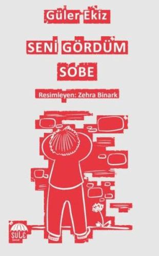 Seni Gördüm Sobe